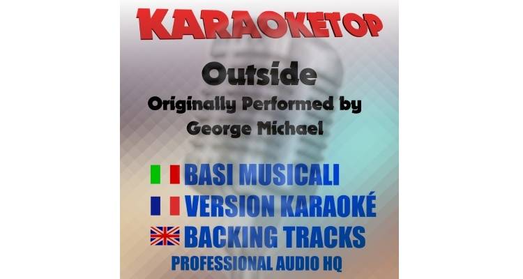 Outside - George Michael (karaoke, base musicale)