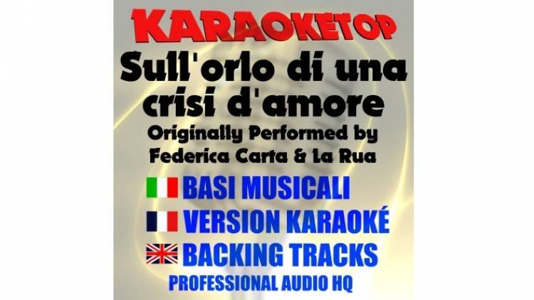 Sull'orlo di una crisi d'amore  - Federica Carta Ft. La Rua (karaoke, base musicale)