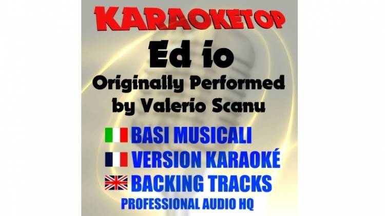 Ed io - Valerio Scanu (karaoke, backing track)