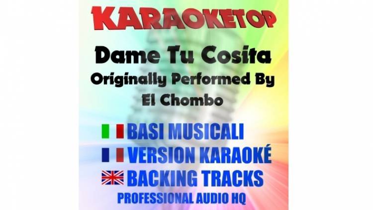 Dame Tu Cosita - El Chombo (karaoke, base musicale)