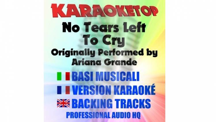 No Tears Left To Cry Ariana Grande Karaoke Backing Track