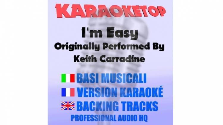 I'm Easy - Keith Carradine (karaoke, base musicale)