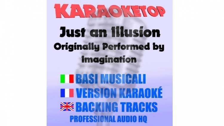 Just an Illusion - Imagination (karaoke, base musicale)