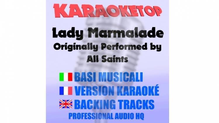 Lady Marmalade - All Saints (karaoke, backing track)