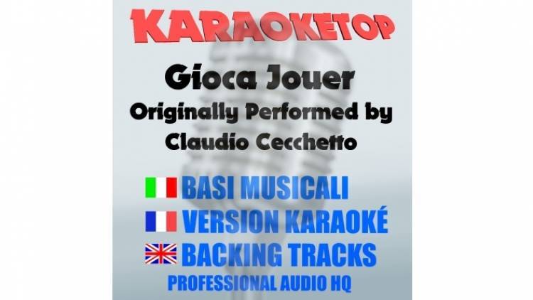 Gioca jouer - Claudio Cecchetto (karaoke, backing track)