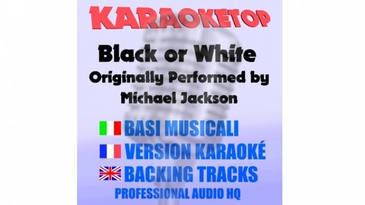 Black or White - Michael Jackson (karaoke, base musicale)