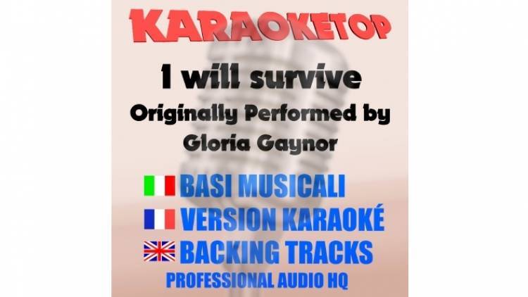 I will survive - Gloria Gaynor (karaoke, backing track)