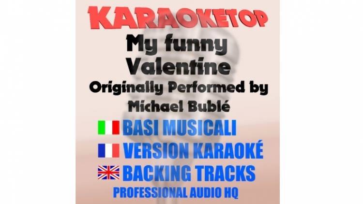 My funny Valentine - Michael Bublé (karaoke, backing track)