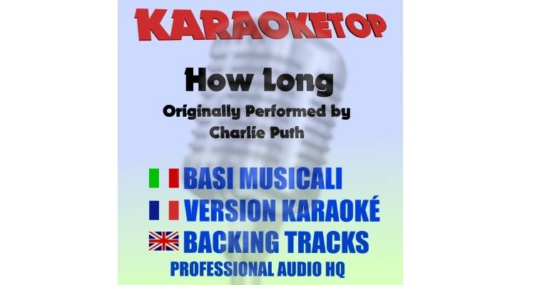 How long - Charlie Puth (karaoke, base musicale)