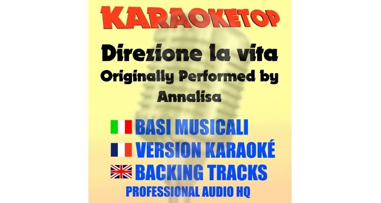 Direzione la vita - Annalisa (karaoke, backing track)