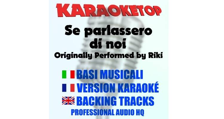 Riki - Se parlassero di noi (karaoke, backing track)