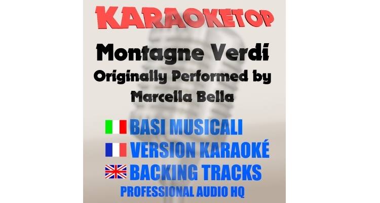 Montagne verdi - Marcella Bella (karaoke, backing track)