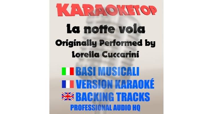 La notte vola - Lorella Cuccarini (karaoke, base musicale)