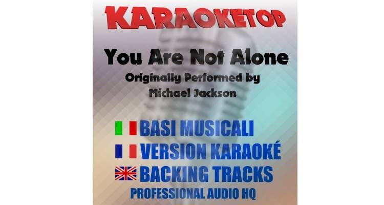 You Are Not Alone - Michael Jackson (karaoke, backing track)