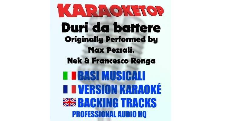 Duri da battere - Max Pezzali ft. Nek e Francesco Renga (karaoke, base musicale)