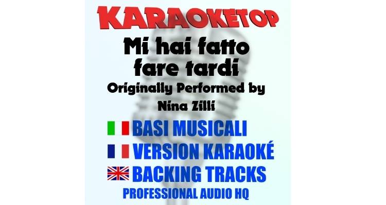 Mi hai fatto fare tardi - Nina Zilli (karaoke, backing track)