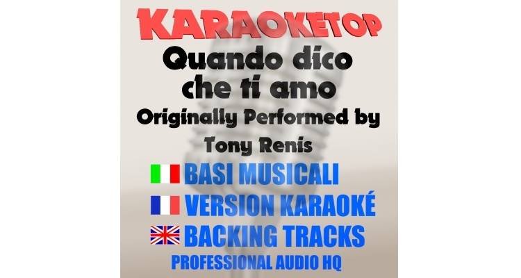 Quando dico che ti amo - Tony Renis (karaoke, base musicale)