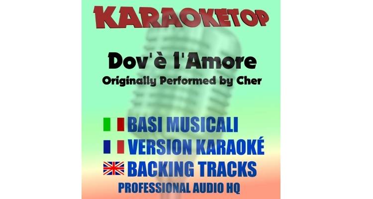 Dov'è l'amore - Cher (karaoke, backing track)