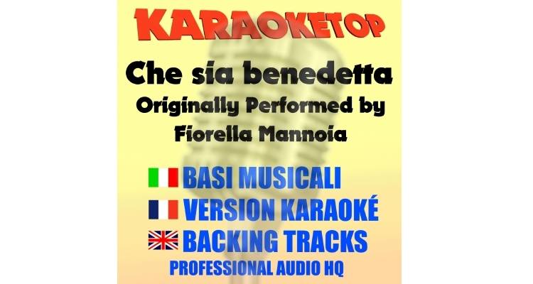 Che sia benedetta - Fiorella Mannoia (karaoke, backing track)