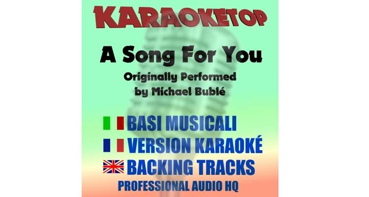 A Song For You - Michael Bublé (karaoke, base musicale)