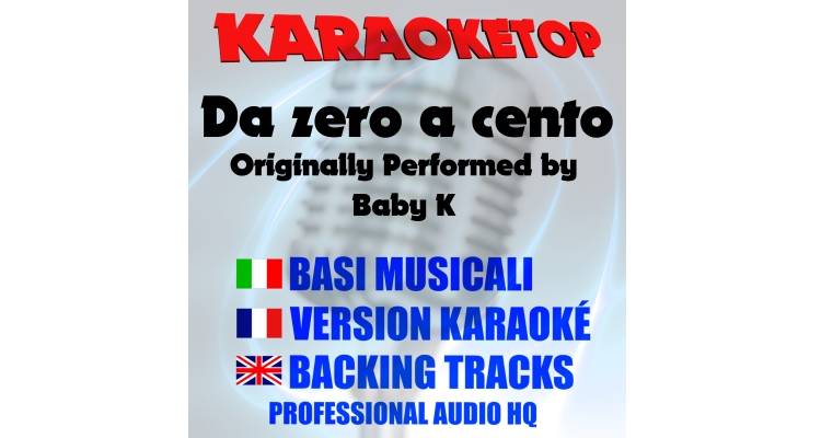 Da zero a cento - Baby K (karaoke, base musicale)