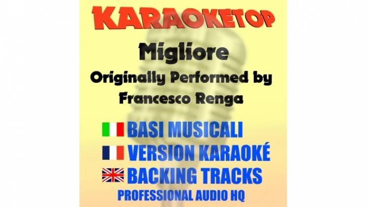 Migliore - Francesco Renga (karaoke, backing track)