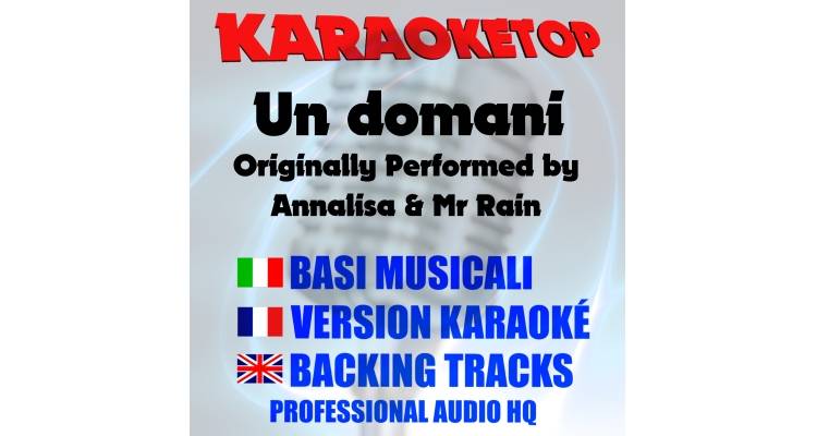 Un domani - Annalisa Ft. Mr Rain (karaoke, base musicale)