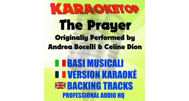 The Prayer - Andrea Bocelli e Celine Dion (karaoke, backing track)