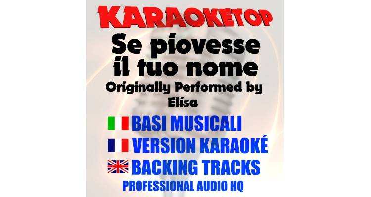 Se piovesse il tuo nome - Elisa (karaoke, base musicale)