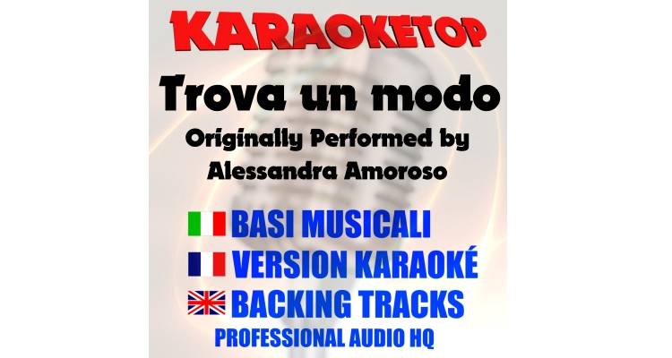 Trova un modo - Alessandra Amoroso (karaoke, base musicale)