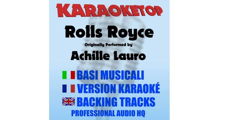 Rolls Royce - Achille Lauro (karaoke, backing track)