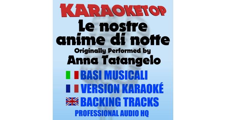 Le nostre anime di notte - Anna Tatangelo (karaoke, backing track)