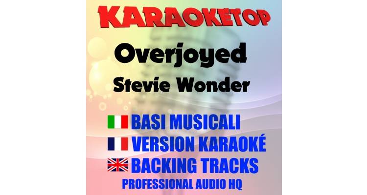 Overjoyed - Stevie (karaoke, base musicale)