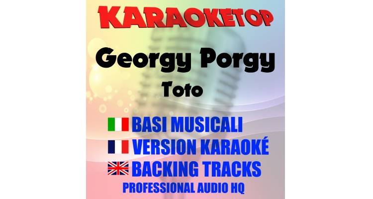 Georgy Porgy - Toto (karaoke, backing track)