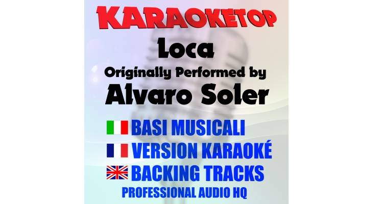 Loca  - Alvaro Soler (karaoke, base musicale)