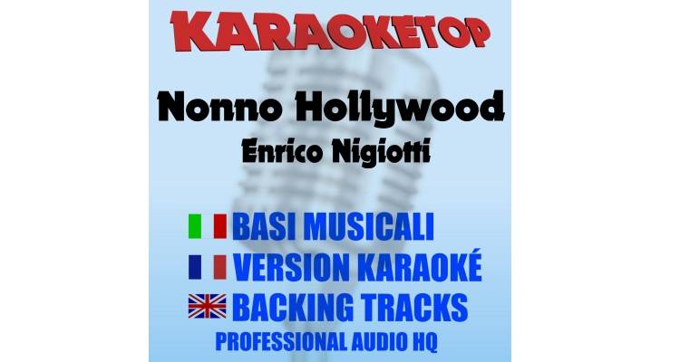 Nonno Hollywood - Enrico Nigiotti (karaoke, base musicale)