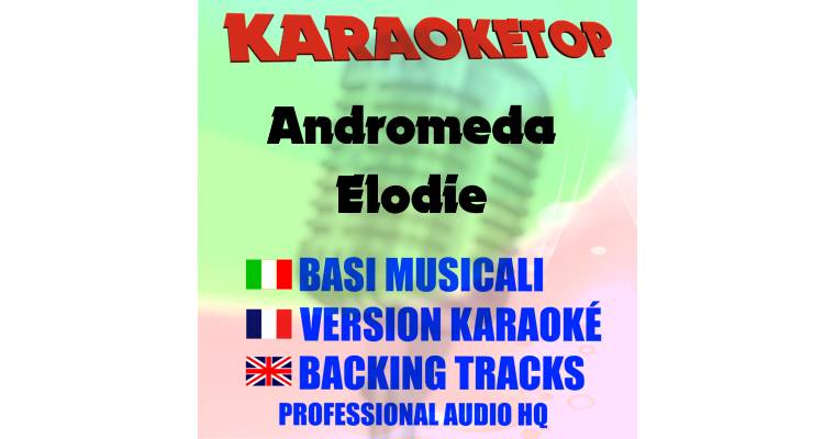 Andromeda - Elodie (karaoke, backing track)