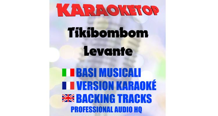 Tikibombom - Levante (karaoke, backing track)