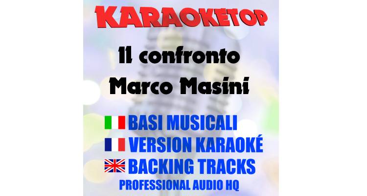 Il confronto - Marco Masini (karaoke, backing track)