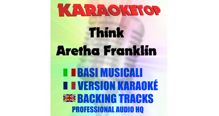 Think - Aretha Franklin (karaoke, backing track)