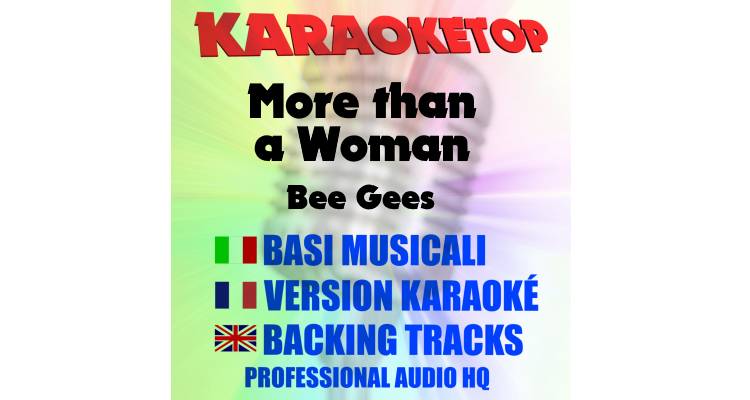 More than a Woman - Bee Gees (karaoke, backing track)