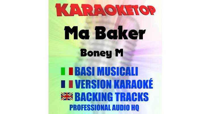 Ma Baker - Boney M (karaoke, base musicale)