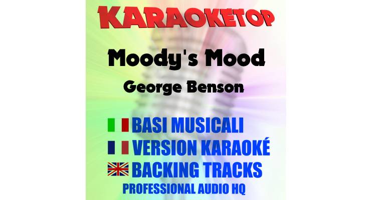 Moody's Mood - George Benson (karaoke, backing track)