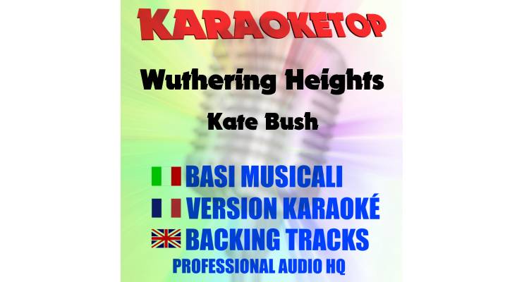 Wuthering Heights - Kate Bush (karaoke, base musicale)