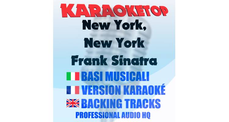 New York, New York - Frank Sinatra (karaoke, base musicale)