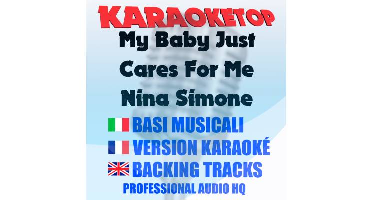 My Baby Just Cares For Me - Nina Simone (karaoke, base musicale)