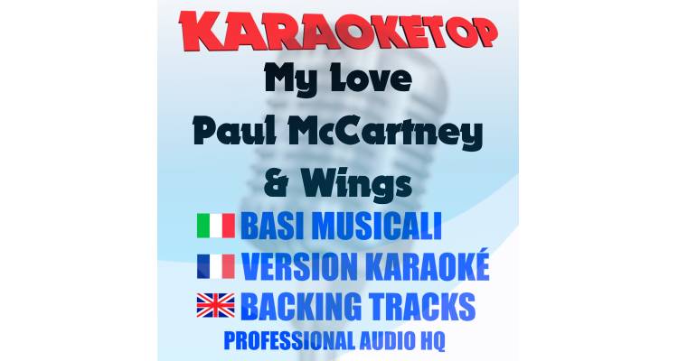 My Love - Paul McCartney & Wings (karaoke, base musicale)
