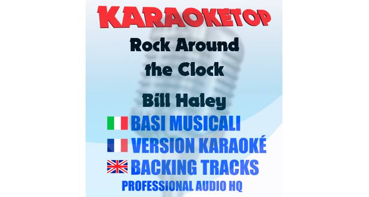 Rock Around the Clock - Bill Haley (karaoke, backing track)