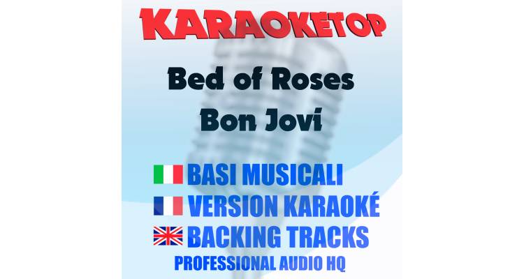 Bed of Roses - Bon Jovi (karaoke, backing track)