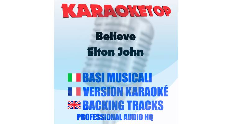 Believe - Elton John (karaoke, backing track)